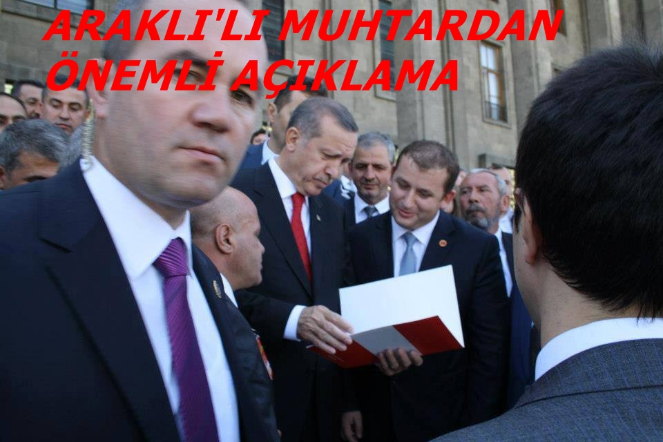 Araklı&#8217;lı Muhtardan Önemli Açıklama