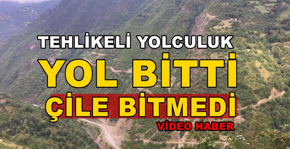 Yol Bitti,Çile Bitmedi - VİDEO HABER