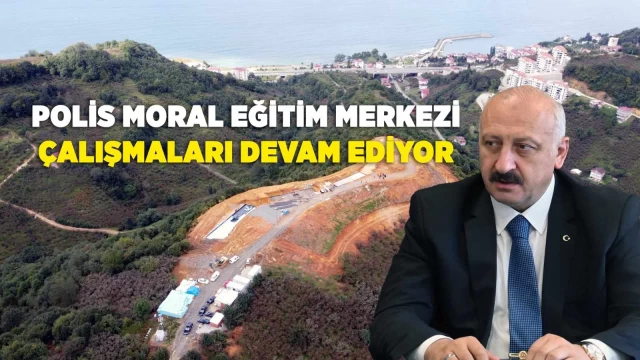 Araklı’da Polis Moral Eğitim Merkezinin Çalışmaları Devam Ediyor