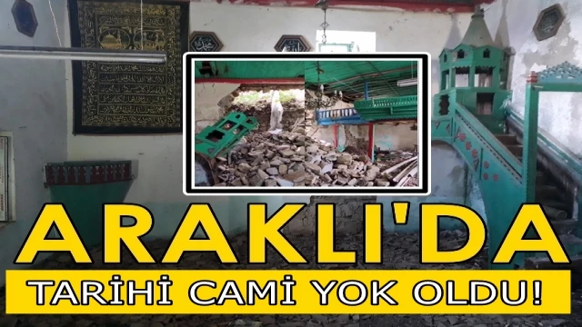 Araklı'da Tarihi Camiyi Deprem Değil İlgisizlik Yıktı