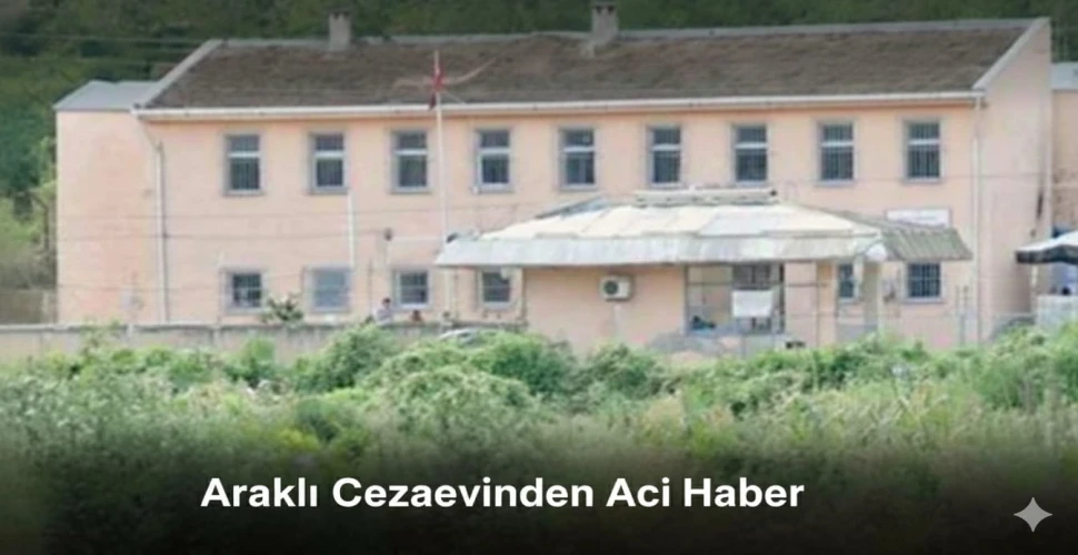 Araklı'da Açık Cezaevinden Acı Haber