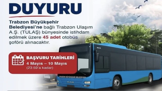 Trabzon'da 45 Otobüs Şoförü İstihdam Edecek.