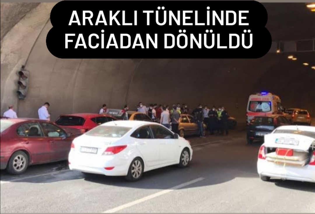 Araklı Tünelinde tehlikeli dakikalar