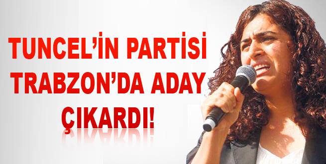HDP Trabzon&#8217;dan Aday Çıkarttı!