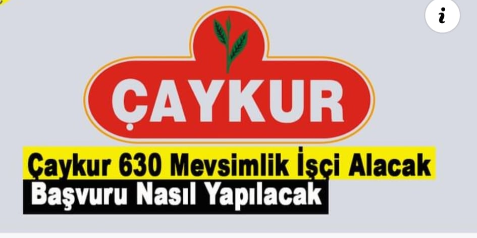 Çaykur 630 Mevsimlik İşçi Alacak
