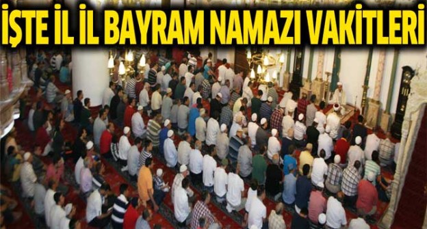 Kurban Bayram Namazı Vakitleri