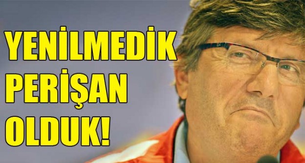 Yenilmedik Perişan Olduk!