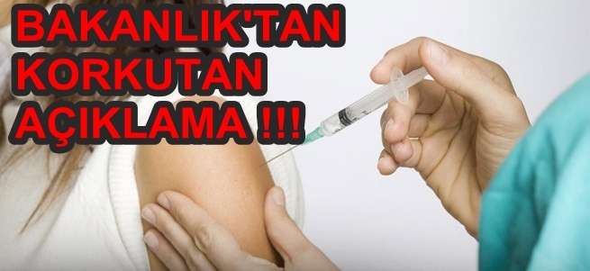 BAKANLIK\'TAN KORKUTAN AÇIKLAMA