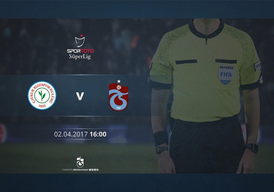 Çaykur Rizespor - Trabzonspor maçının hakemi belli oldu