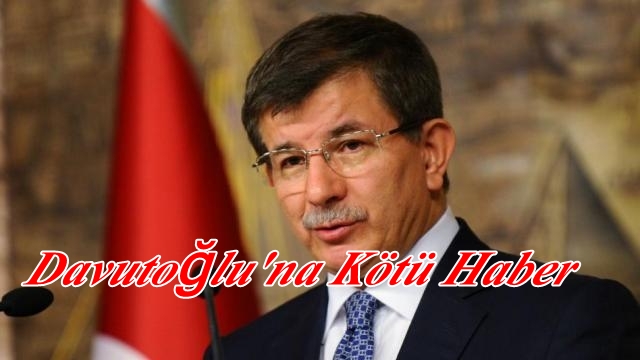 Davutoğlu&#8217;na Şok haber