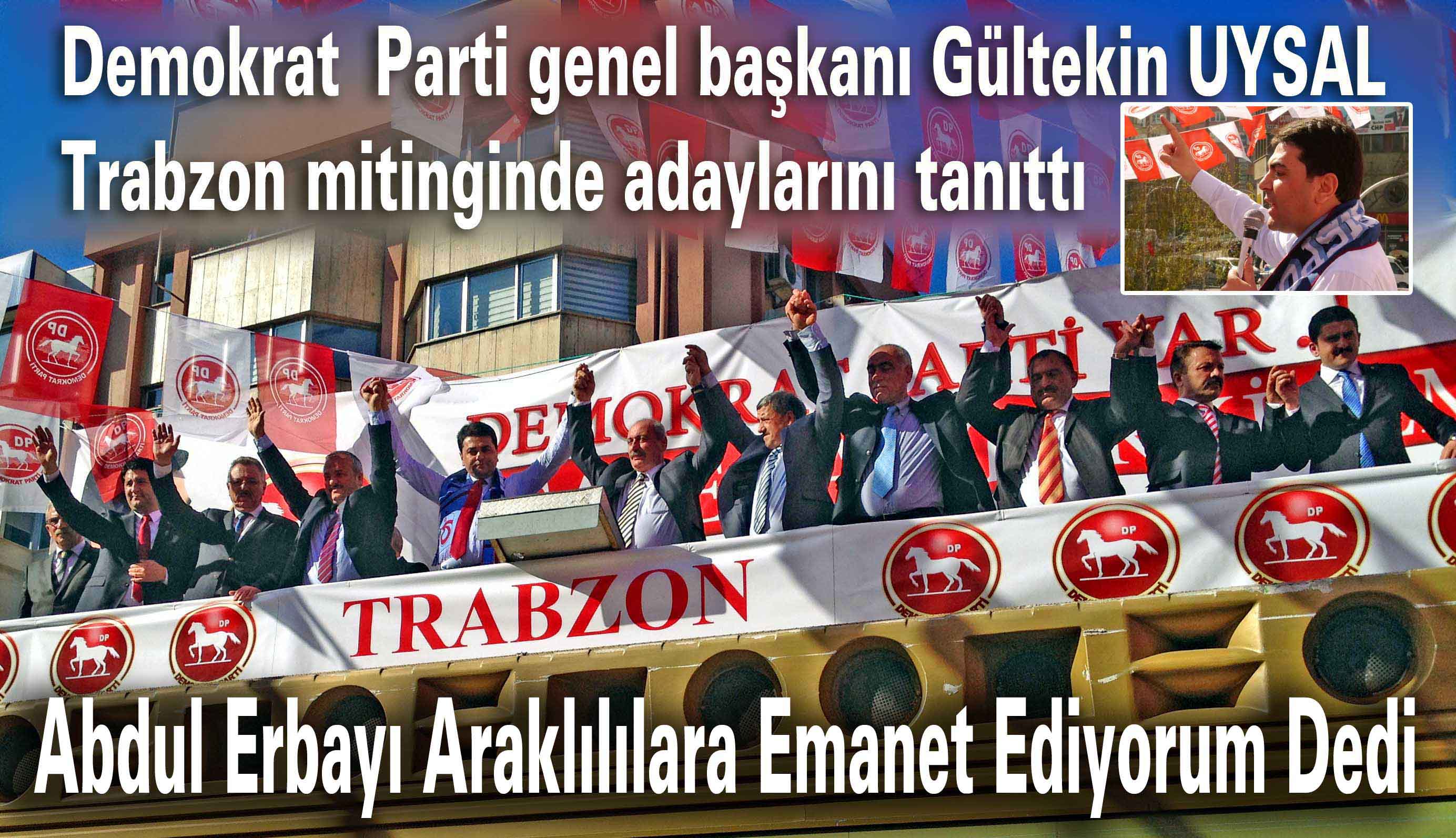 Abdul Erbay Araklı ya Emanet
