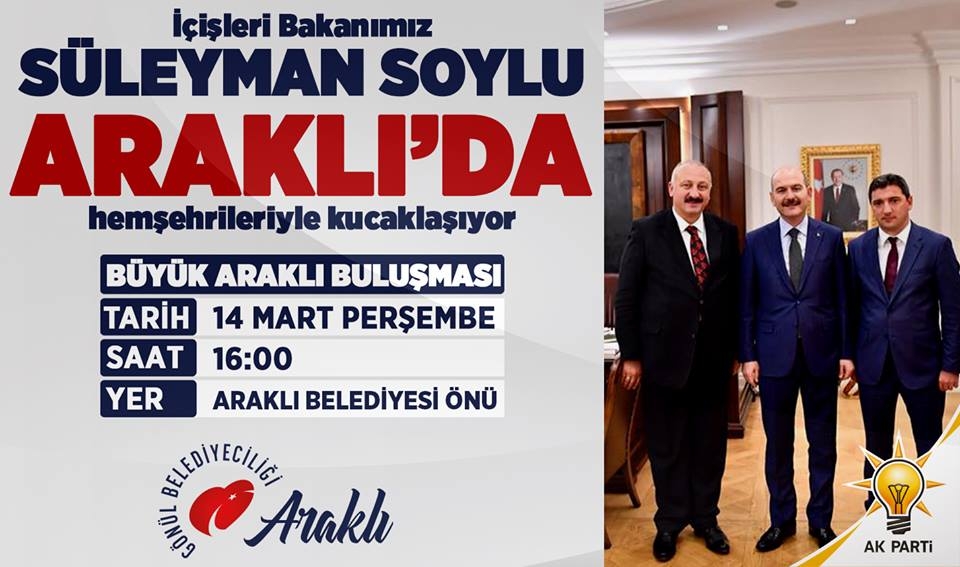 Süleyman Soylu Araklı'ya Geliyor