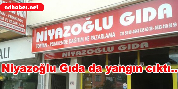 Niyazoğlu Gıda da yangın cıktı