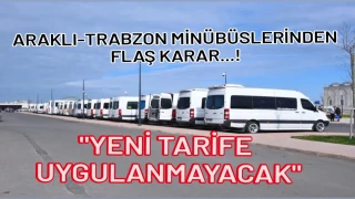 Araklı Dolmuşlarından Flaş Karar "Tarife Uygulanmayacak"
